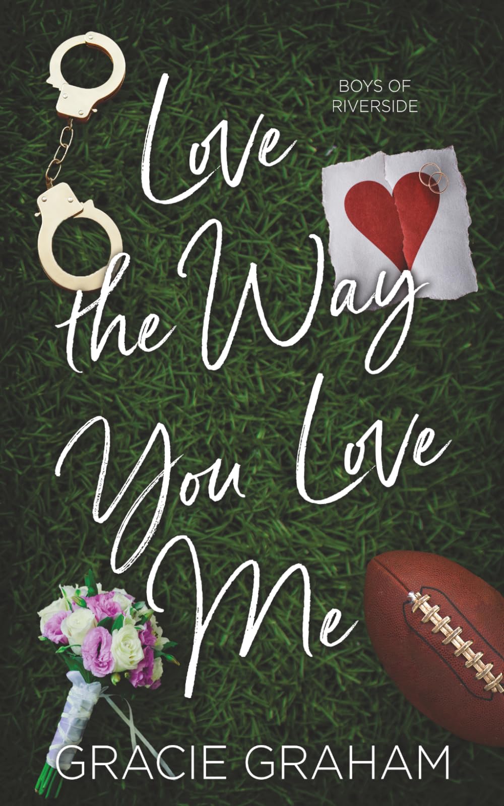 Love the Way You Love Me: A Boys of Riverside Wedding Novella