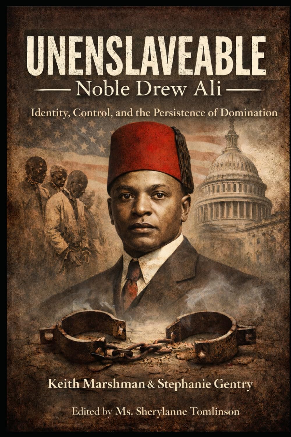 UNENSLAVEABLE | Noble Drew Ali: Identity, Control, and the Persistence of Domination