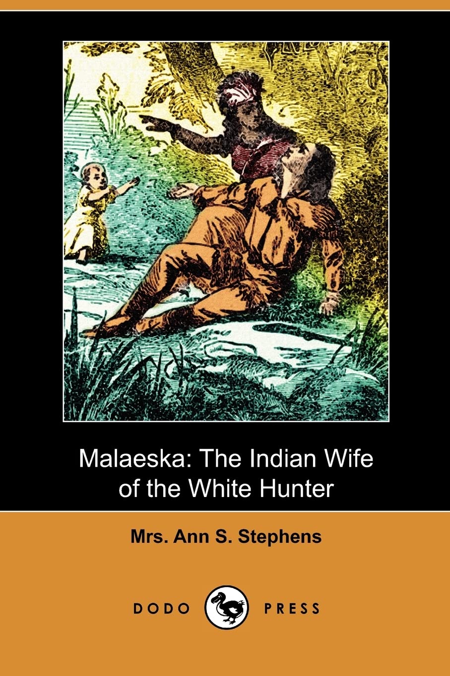 Malaeska: The Indian Wife of the White Hunter