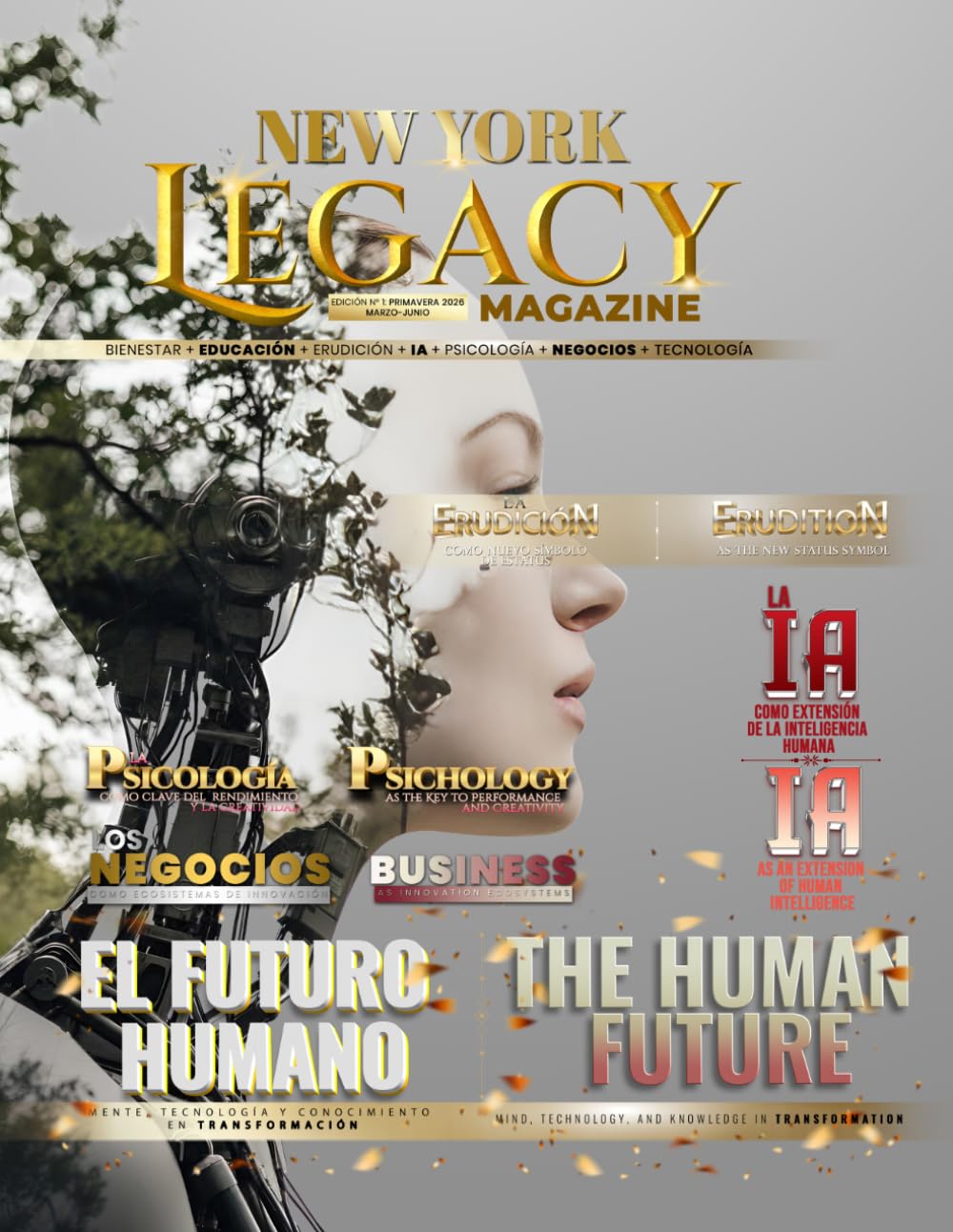 NEW YORK LEGACY MAGAZINE Edición No.1: El Futuro Humano: Mente, Tecnología y Conocimiento en Transformación