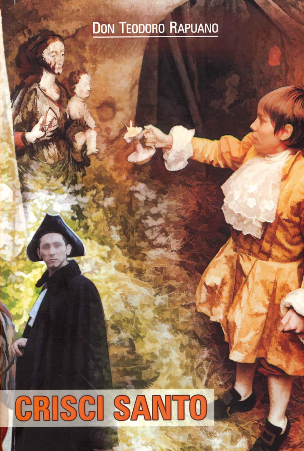 CRISCI SANTO: Via, aneddoti e apostolato di San Pompilio Maria Pirrotti delle Scuole Pie