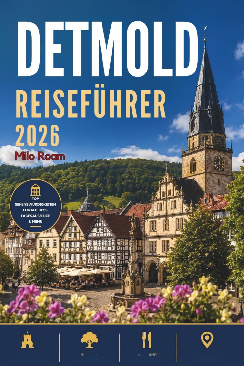 DETMOLD REISEFÜHRER 2026: Eine Reise durch wunderschöne Landschaften, historische Wunder und friedvolle Momente