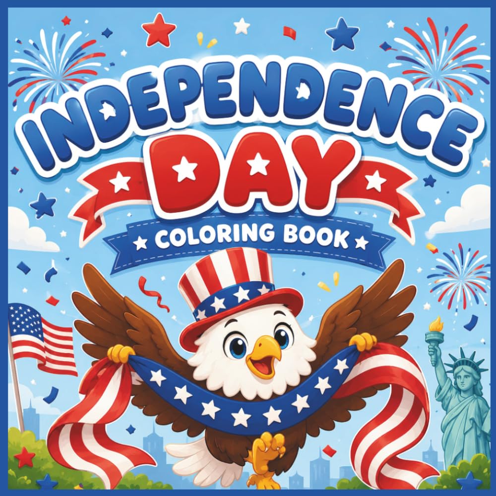 Independence Day Coloring Book for Kids: 4th of July Cute Bold Line Art with Patriotic Quotes & USA Holiday Activities for Ages 3–8