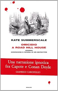 Omicidio a Road Hill House ovvero Invenzione e rovina di un detective