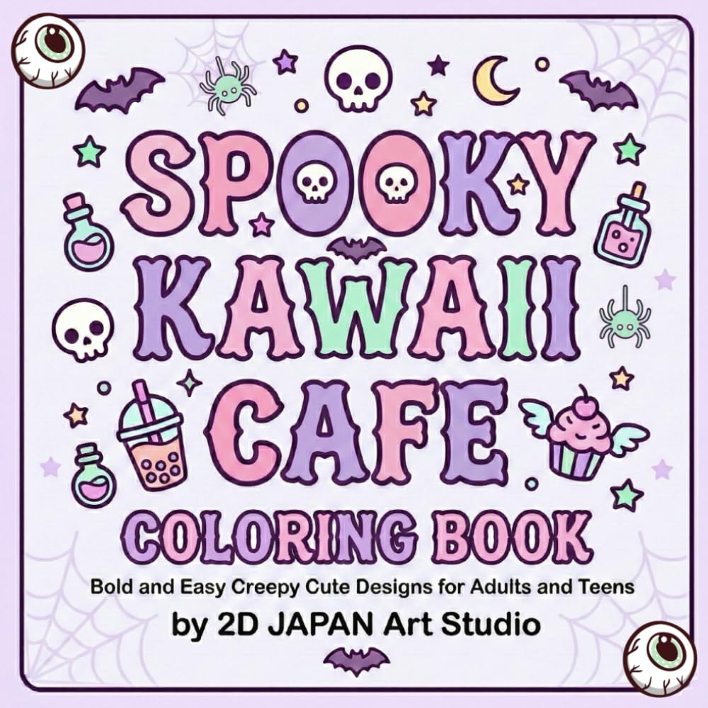 SPOOKY KAWAII CAFE　COLORING BOOK: Bold and Easy Creepy Cute Designs for Adults and Teens
