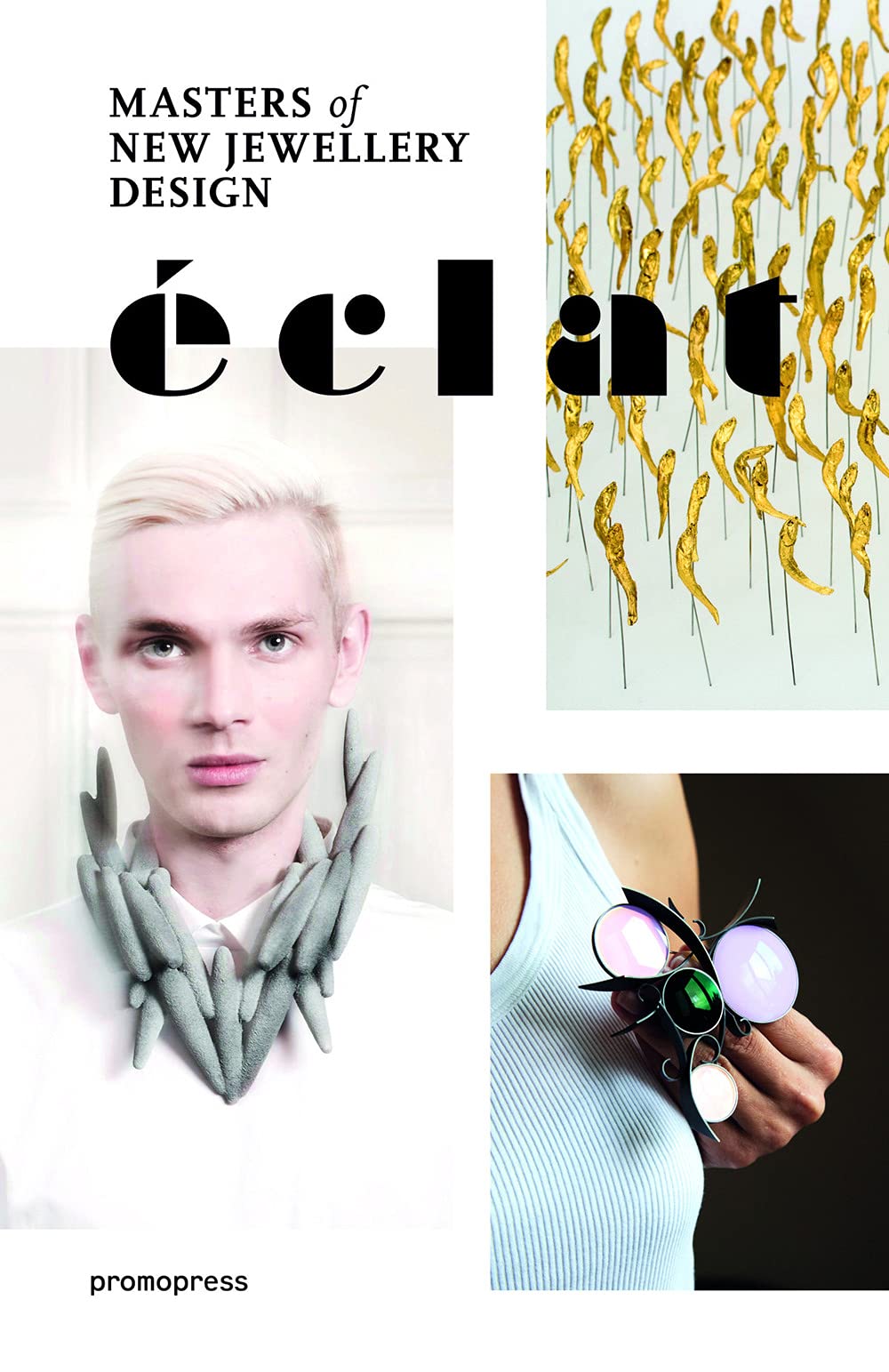 Eclat: Masters of New Jewelry Design avec illustrations haute définition