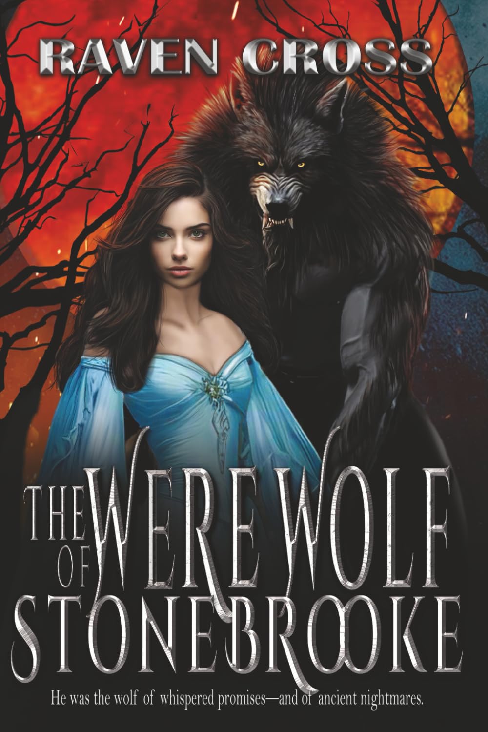 The Werewolf of Stonebrooke: He Was the Wolf of Whispered Promises—and of Ancient Nightmares.