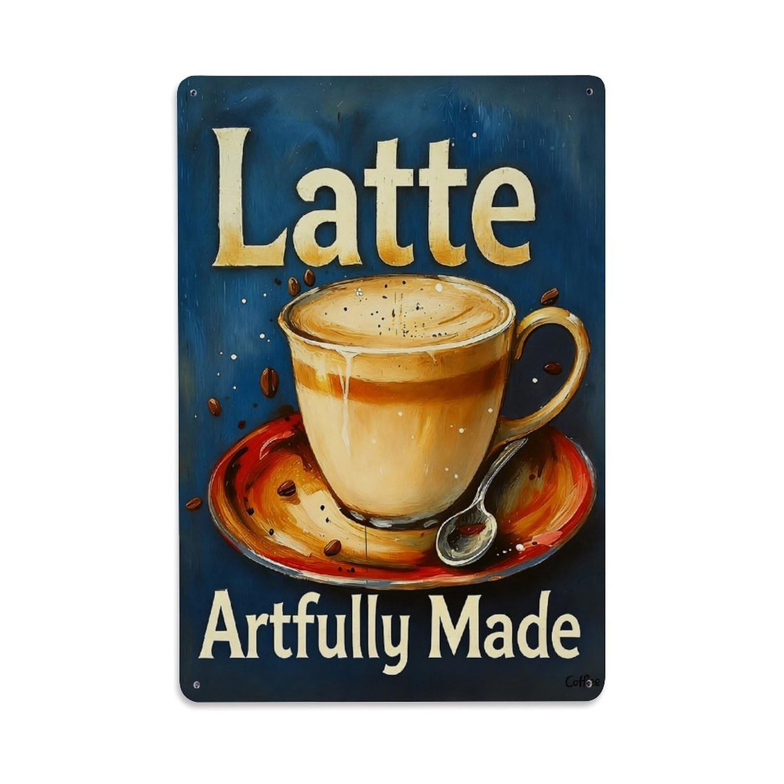 Latte Artfully Made Coffee Cup Retro Metal Tin Sign, Vintage Decor Art Poster for Bar, Home, Man Cave, Kitchen, Laundry Room Gift 8x12Inch