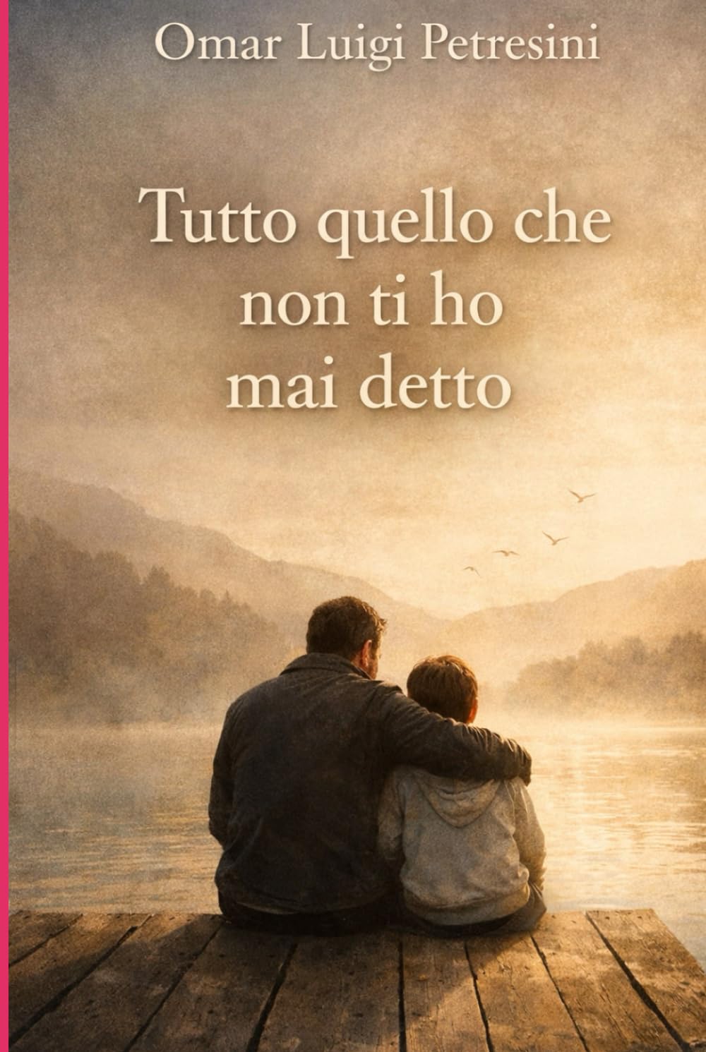 tutto quello che non ti ho mai detto