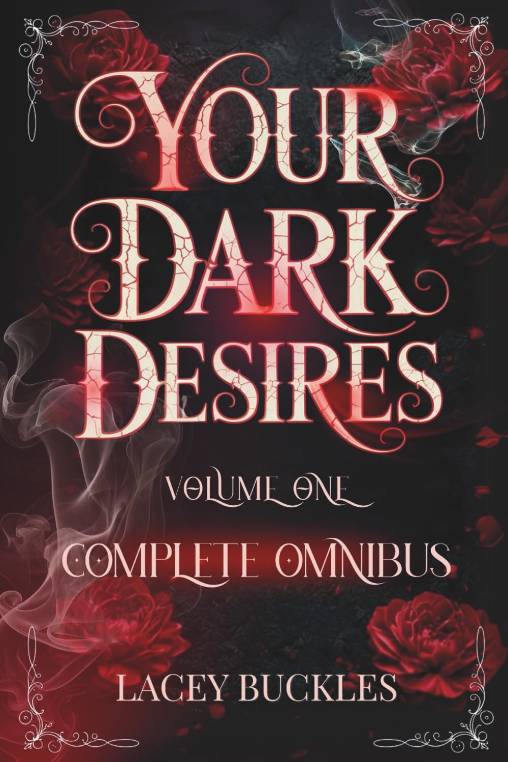 Your Dark Desires Volume One Omnibus: Books 1-3