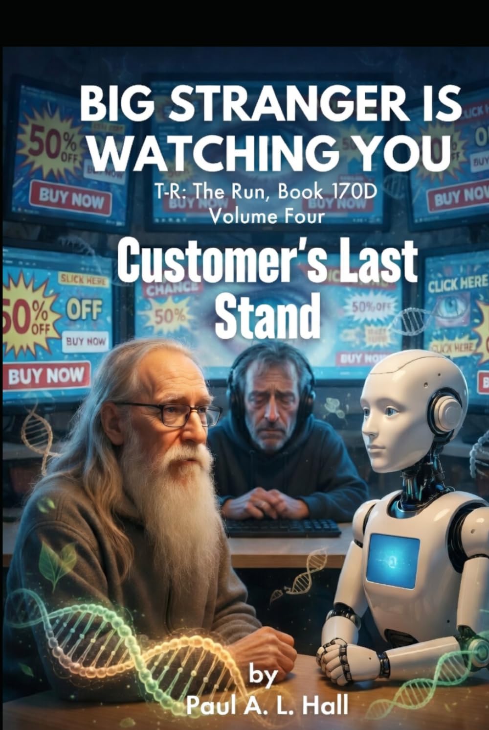 Big Stranger is Watching You -- Volume Four: Customer's Last Stand: TR: The Run, Book 170 D