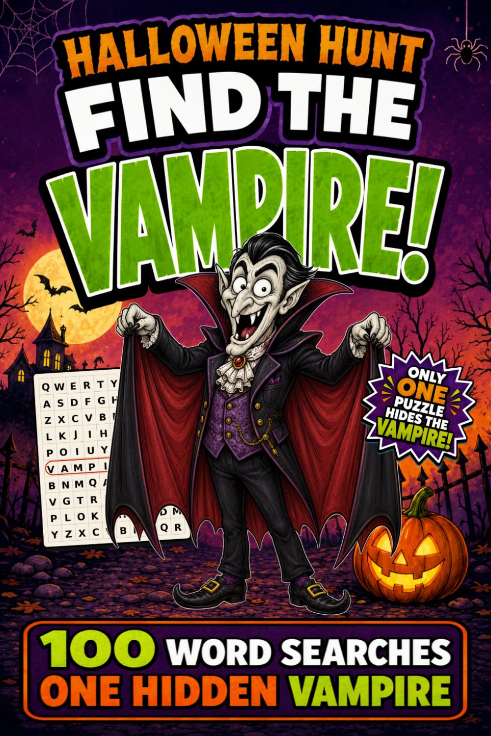 Halloween Hunt: Find the Vampire!: 100 Word Searches with One Hidden Vampire (Halloween Hunt Word Search Books)