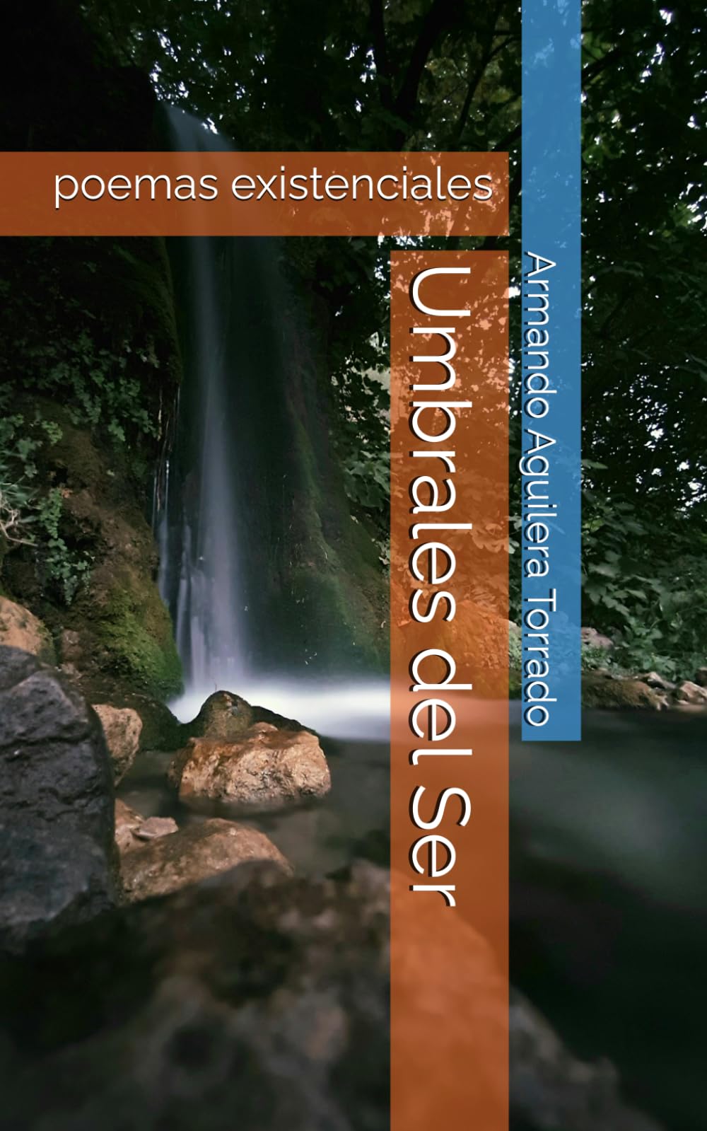 Umbrales del Ser: poemas existenciales