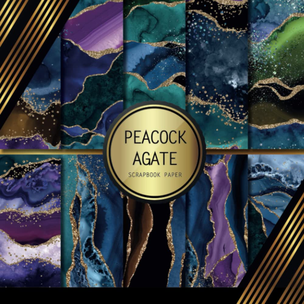Scrapbook Paper: Peacock Agate: Double Sided Craft Paper For Card Making, Origami & DIY Projects | Decorative Scrapbooking Paper Pad