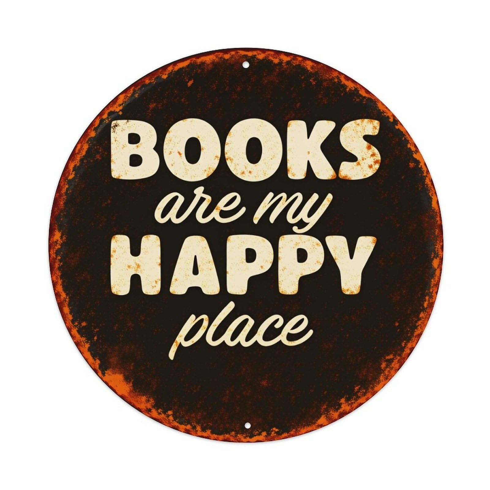 Books Are My Happy Place Round Tin Sign Vintage Style Metal Sign Home Bar Garden Wall Plaque Decor Metal Poster 8x8 Inch