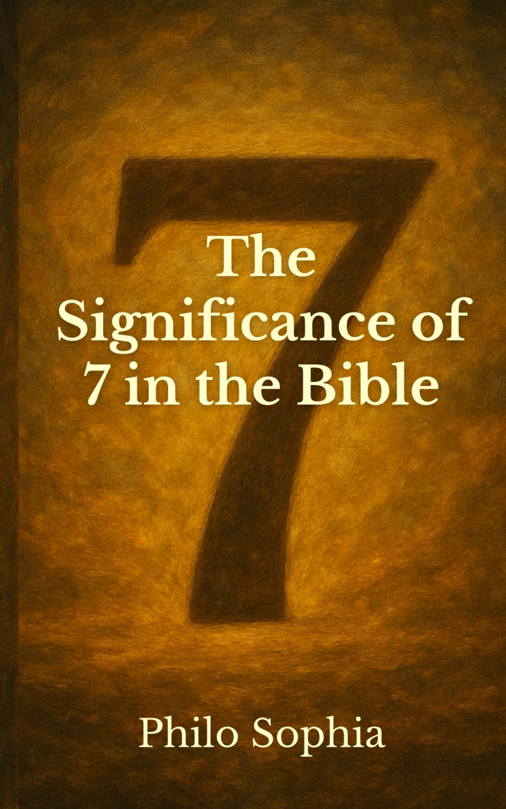The Significance of 7 in the Bible (Sacred Seven)