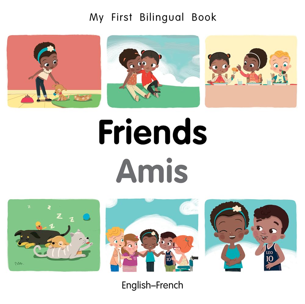 My First Bilingual Book-Friends (English-French) (French and English Edition)