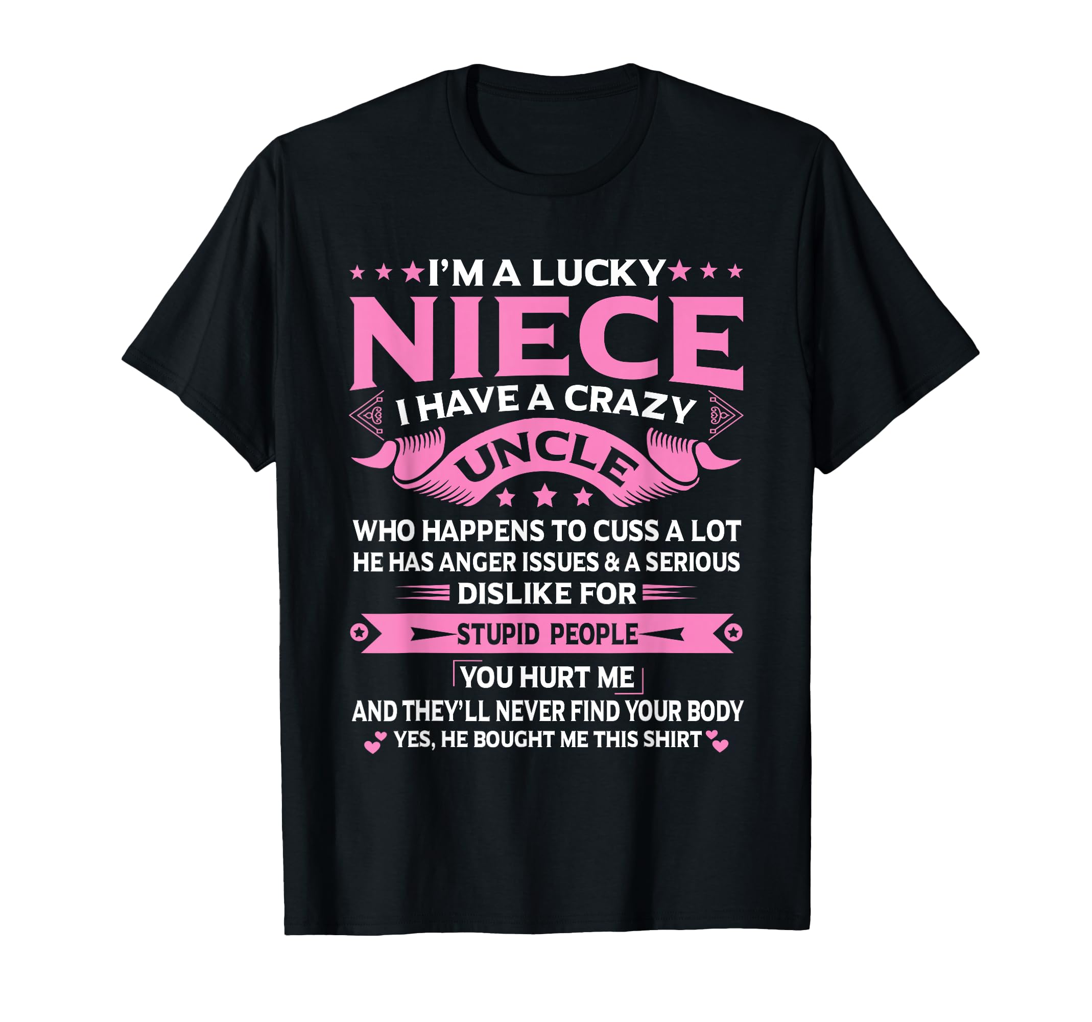 I'm A Lucky Niece I Have a Crazy Uncle Funny Uncle Say Niece T-Shirt