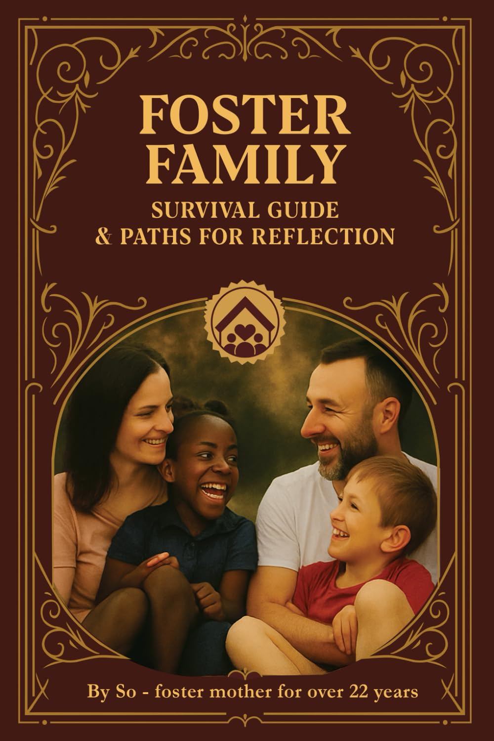 The Foster Family Survival Guide