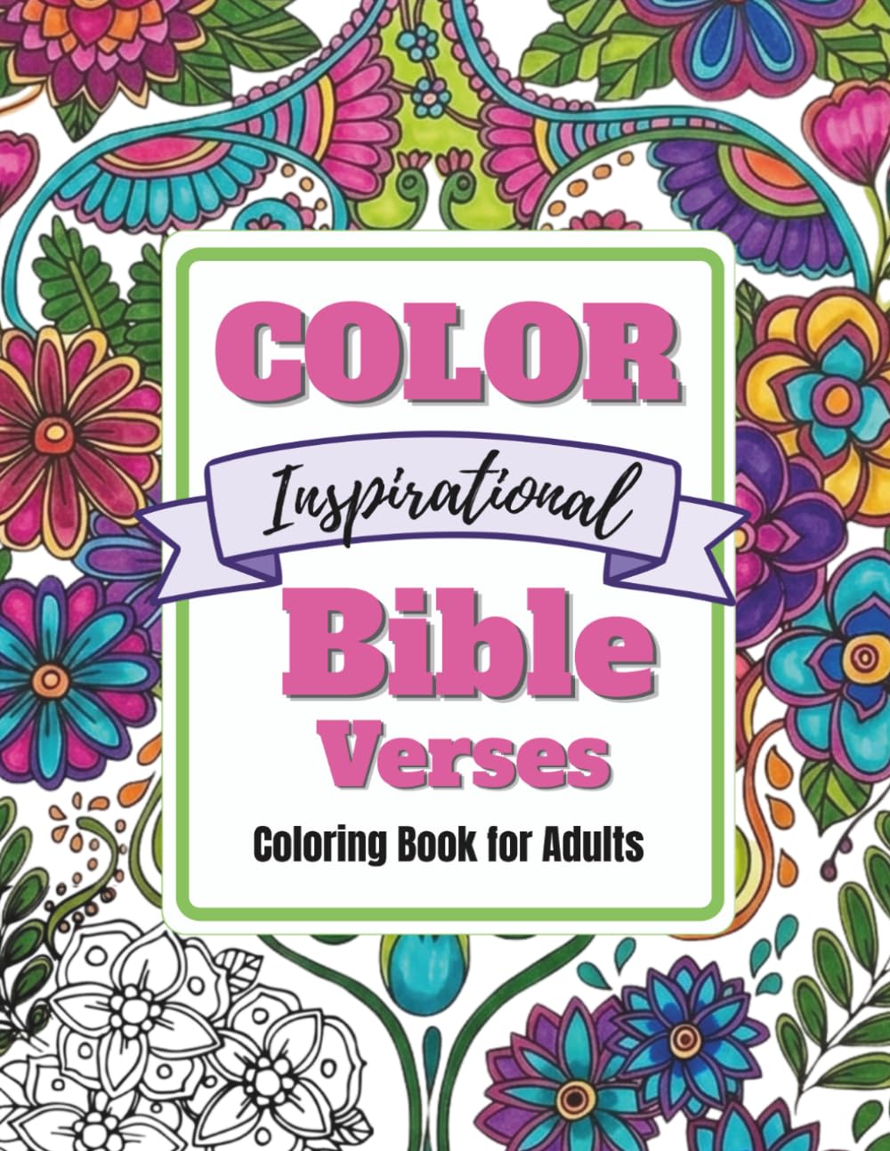 Color Inspirational Bible Verses: Coloring Book for Adults (Inspirational Coloring Books for Adults)