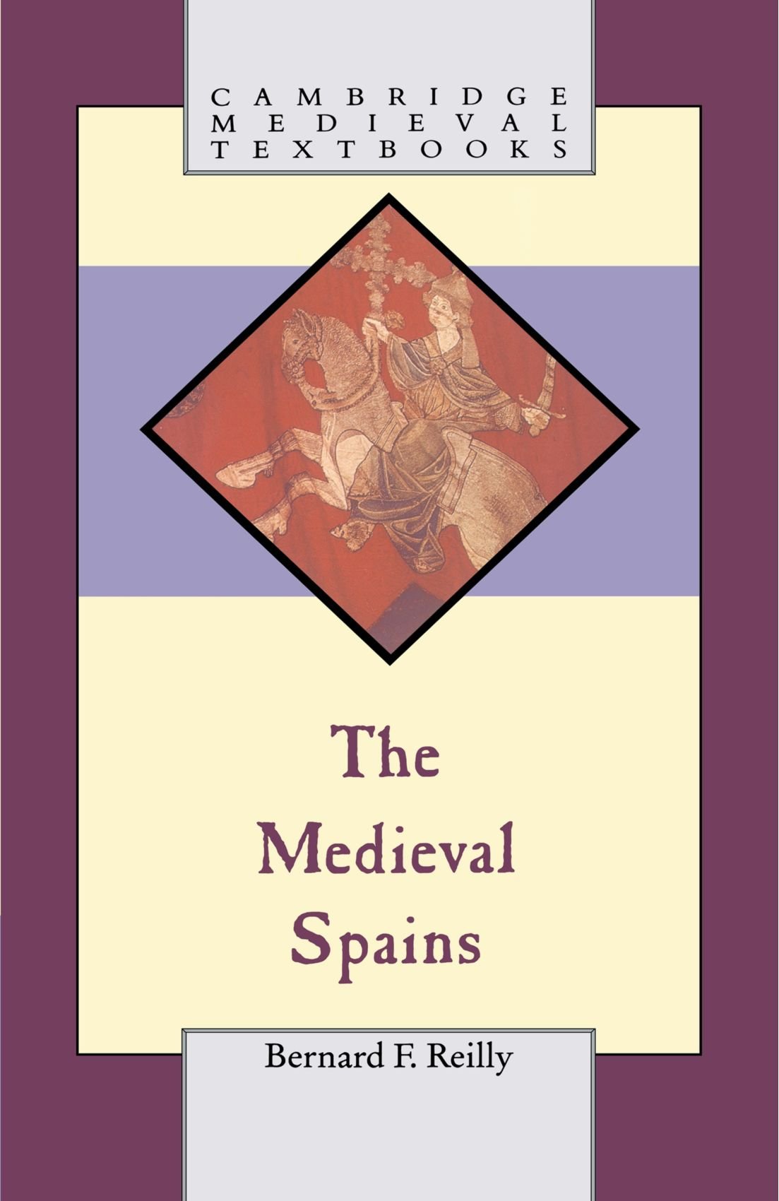 The Medieval Spains (Cambridge Medieval Textbooks)