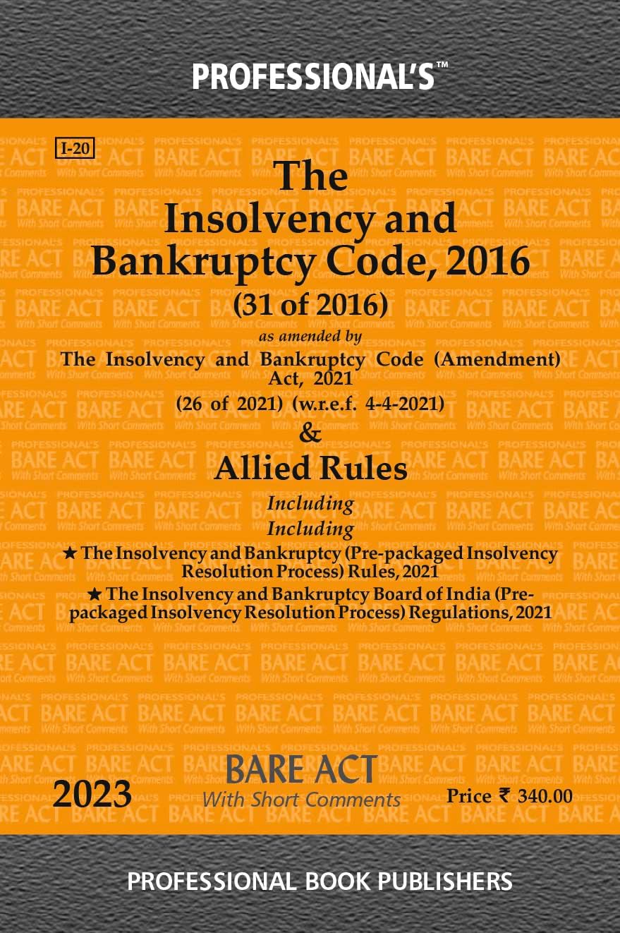 Insolvency and Bankruptcy Code, 2016 alongwith Rules & Regulations