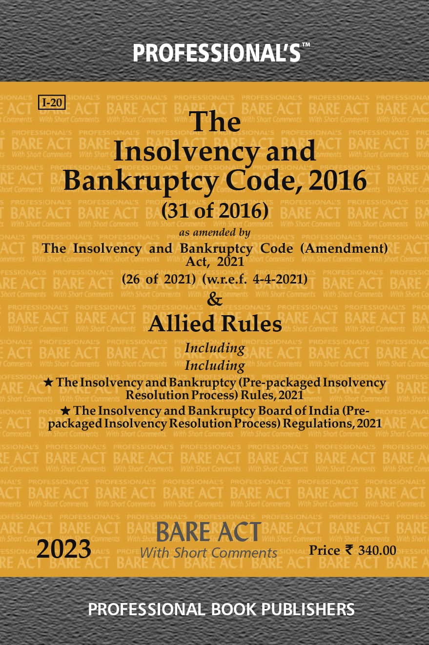 Insolvency and Bankruptcy Code, 2016 alongwith Rules & Regulations