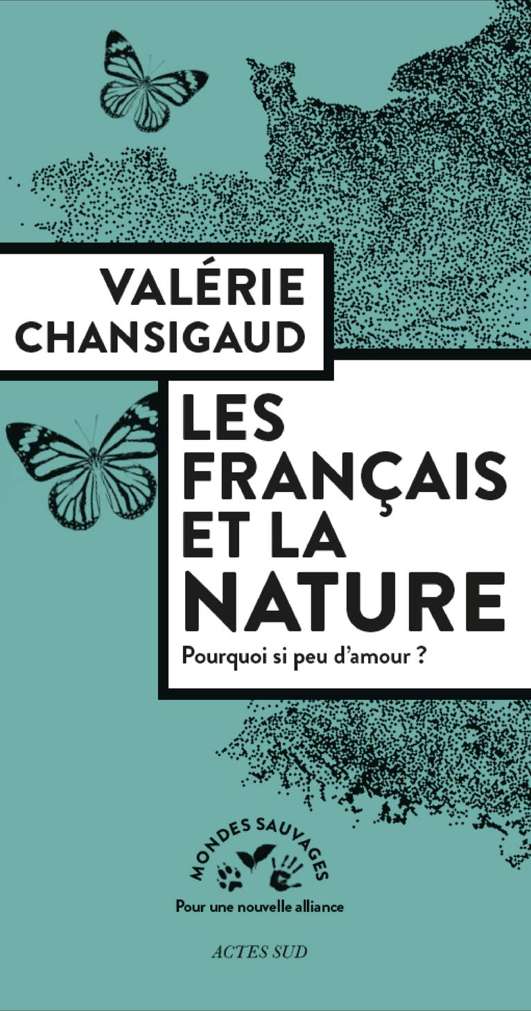 Les Français et la nature: Pourquoi si peu d'amour ?