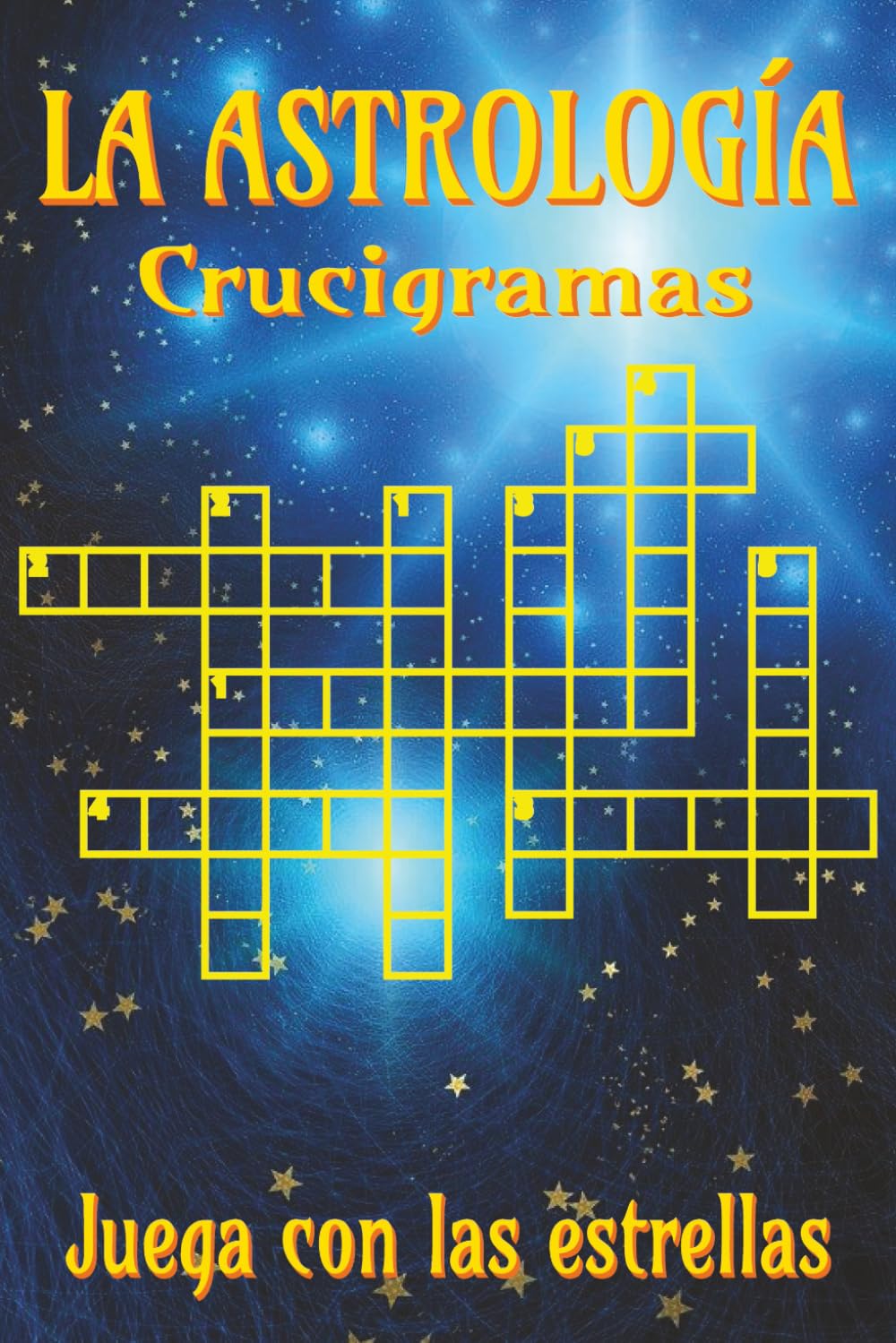 Libro de Crucigramas Astrológicos: Crucigramas Astrológicos con Pistas Claras y Legibles sobre Zodiaco y Energía Cósmica | 6x9 pulgadas, 120 páginas, ... vacaciones y momentos de descanso estelar.