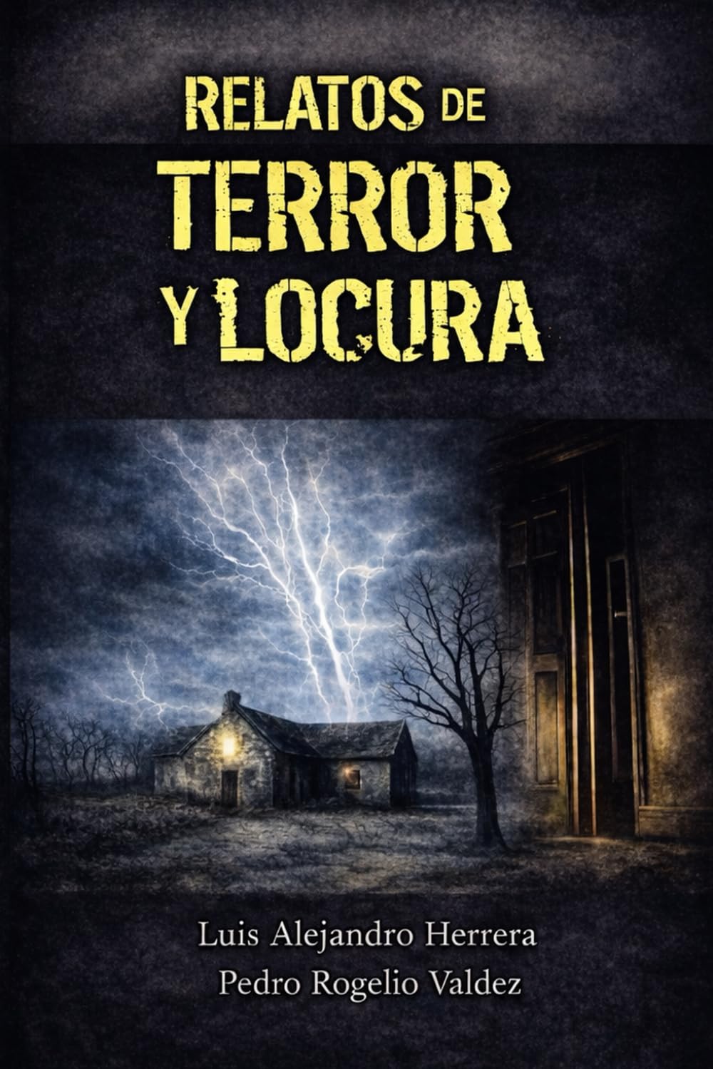 Relatos de terror y locura: Cuatro relatos oscuros que cruzan la frontera de la razón: 1