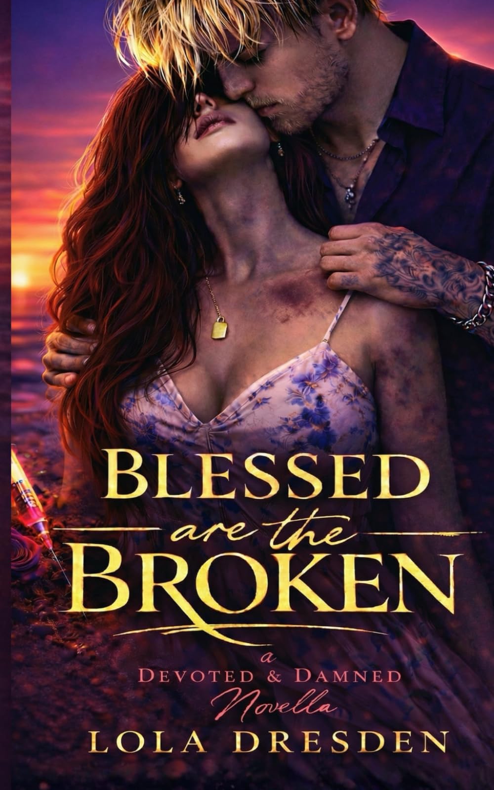 Blessed are the Broken (The Devoted & Damned)