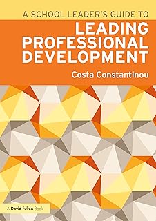 A School Leader's Guide to Leading Professional Development