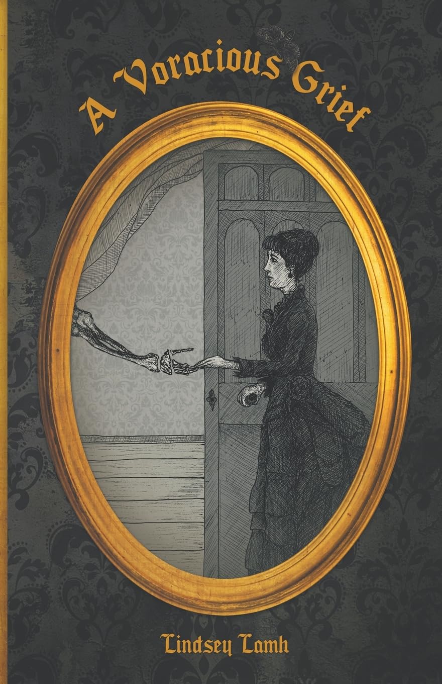 A Voracious Grief