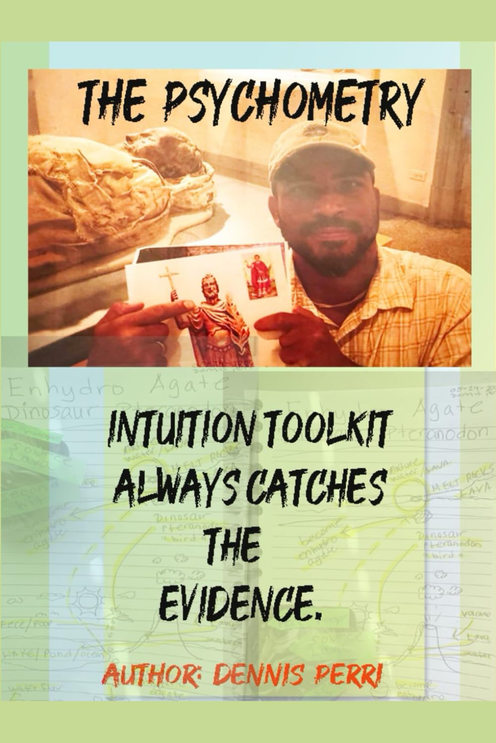 The Psychometry Intuition Toolkit always catches the evidence.