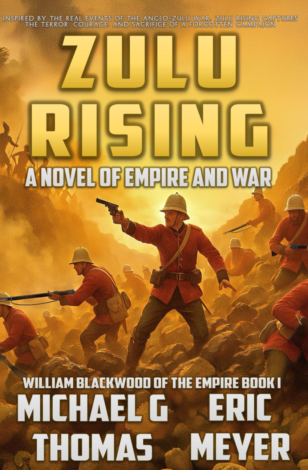 Zulu Rising: A tale of Empire and War: 1 (Blackwood of the Empire)