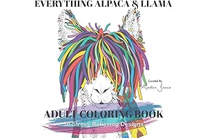 EVERYTHING ALPACA & LLAMA: ADULT COLORING BOOKS: 50 Stress Relieving Alpaca & Llama Designs