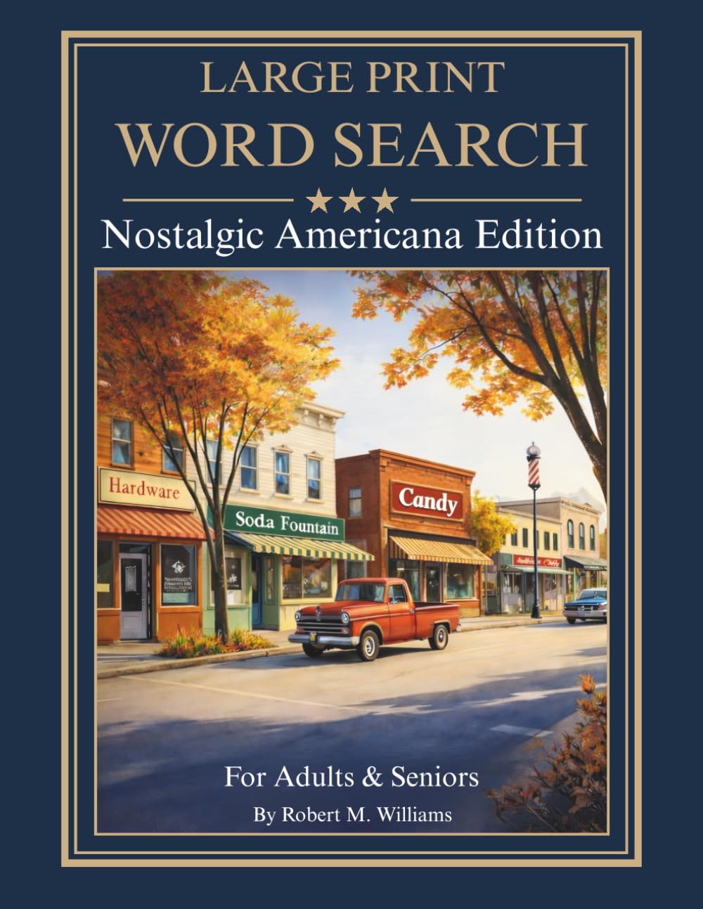 Large Print Word Search Puzzles for Adults and Seniors: Nostalgic Americana Edition | 66 Illustrated Themed Puzzles with Full Solutions