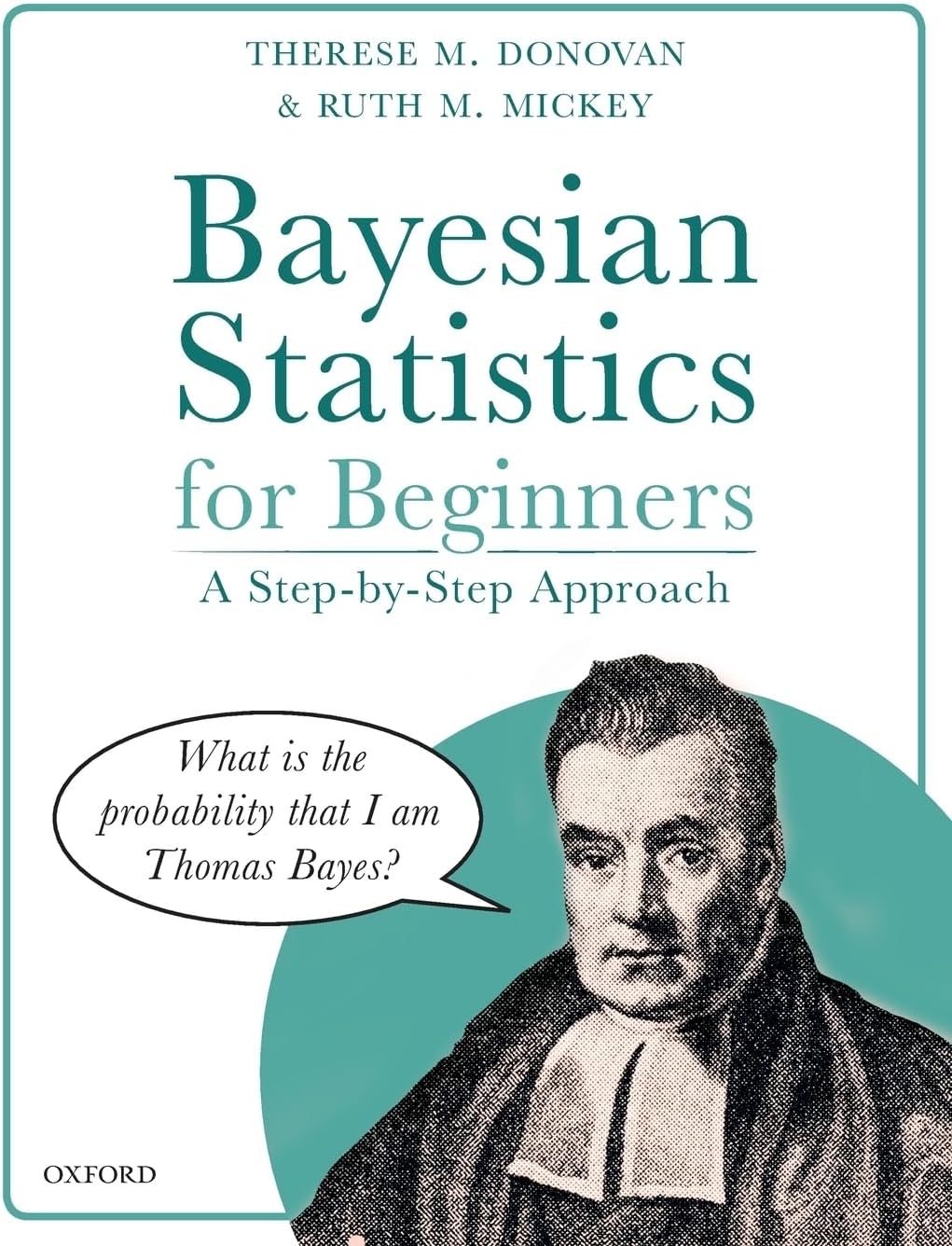 Bayesian Statistics for Beginners: a step-by-step approach