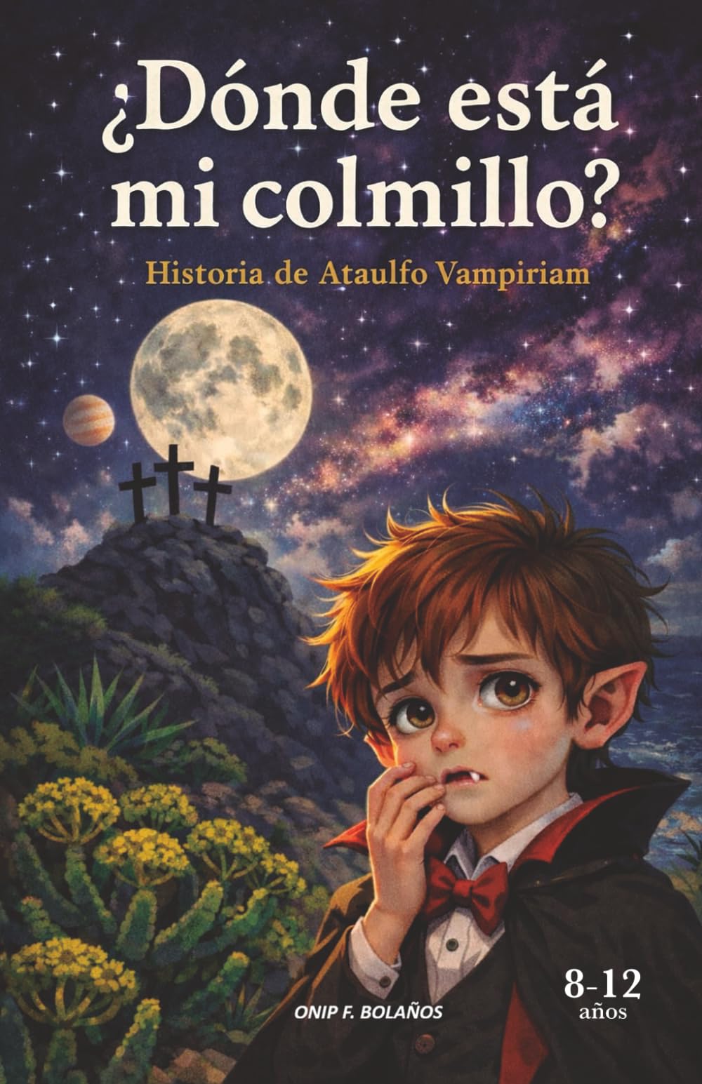 ¿Dónde está mi colmillo?: Historia de Ataulfo Vampiriam.