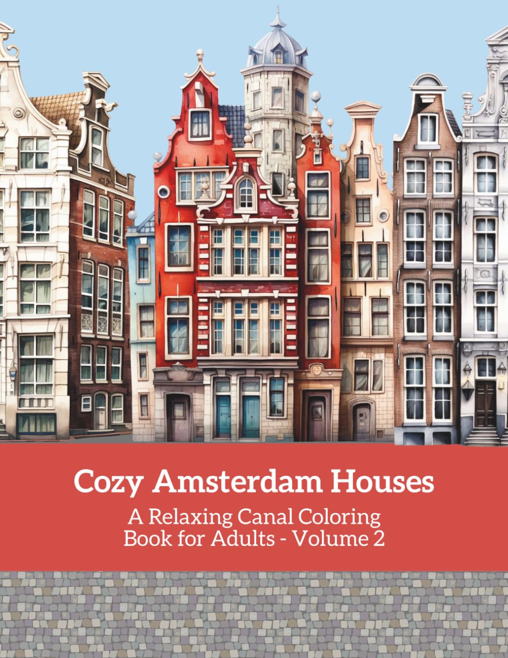 Cozy Amsterdam Houses: A Relaxing Canal Coloring Book for Adults