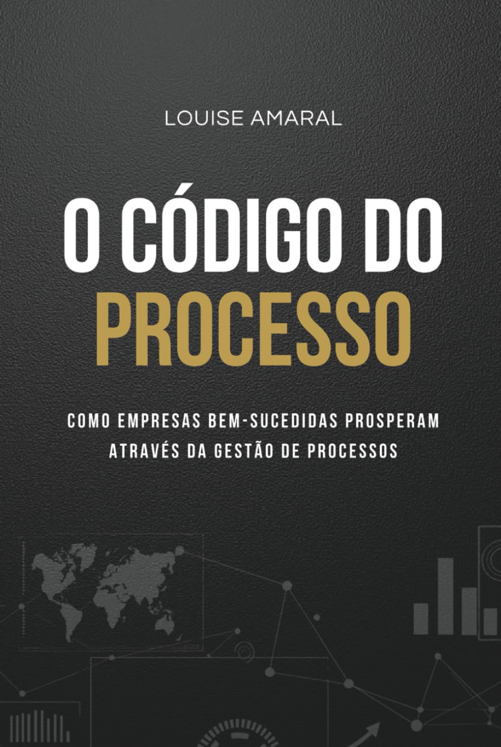 O Código do Processo: Como Empresas Bem-Sucedidas Prosperam Através da Gestão de Processos