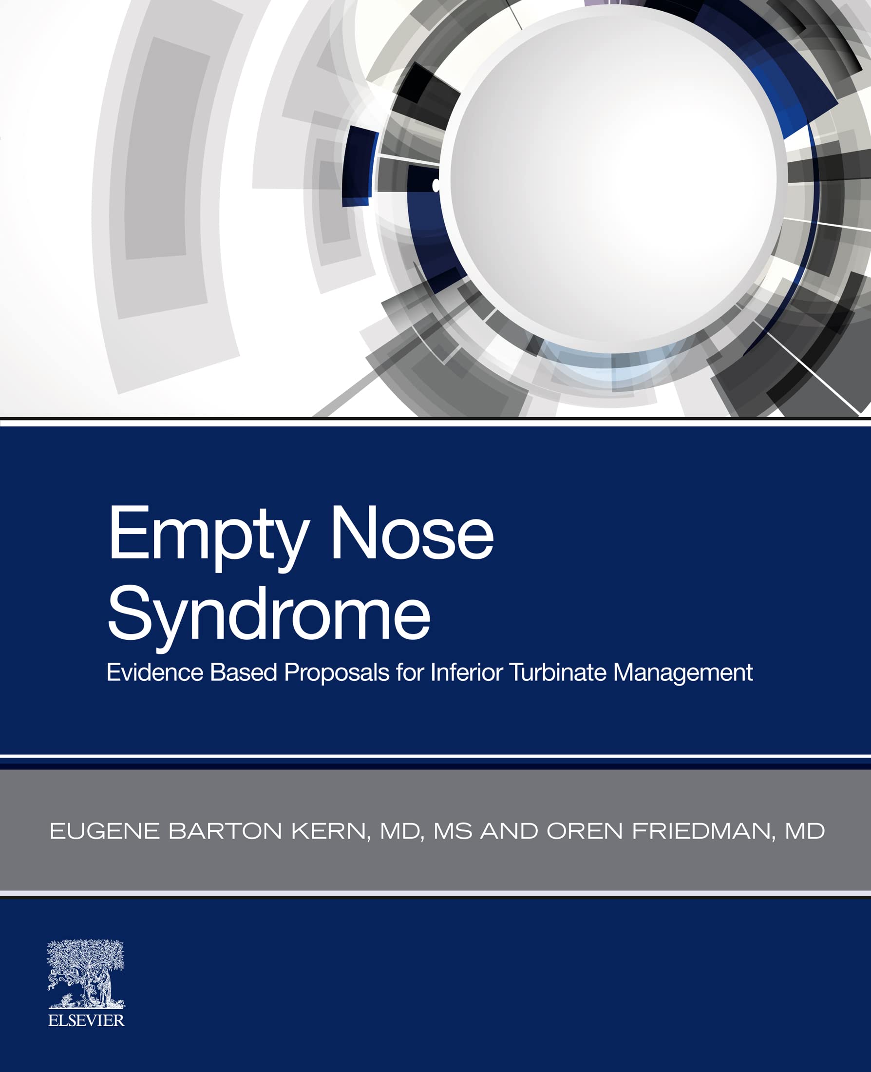 Empty Nose Syndrome: Evidence Based Proposals for Inferior Turbinate Management (English Edition)