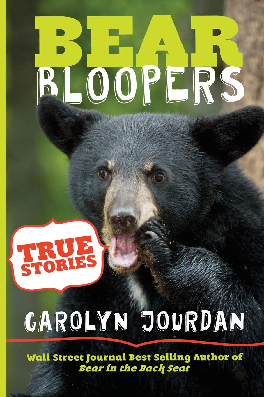 Bear Bloopers: True Stories from the Great Smoky Mountains Nation