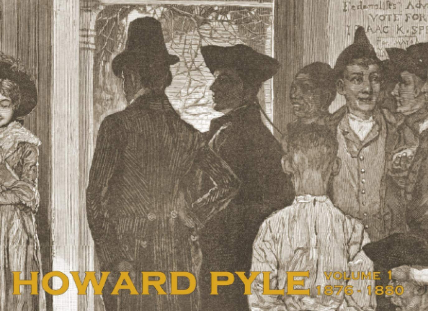 Howard Pyle - Volume 1 (1876-1880)