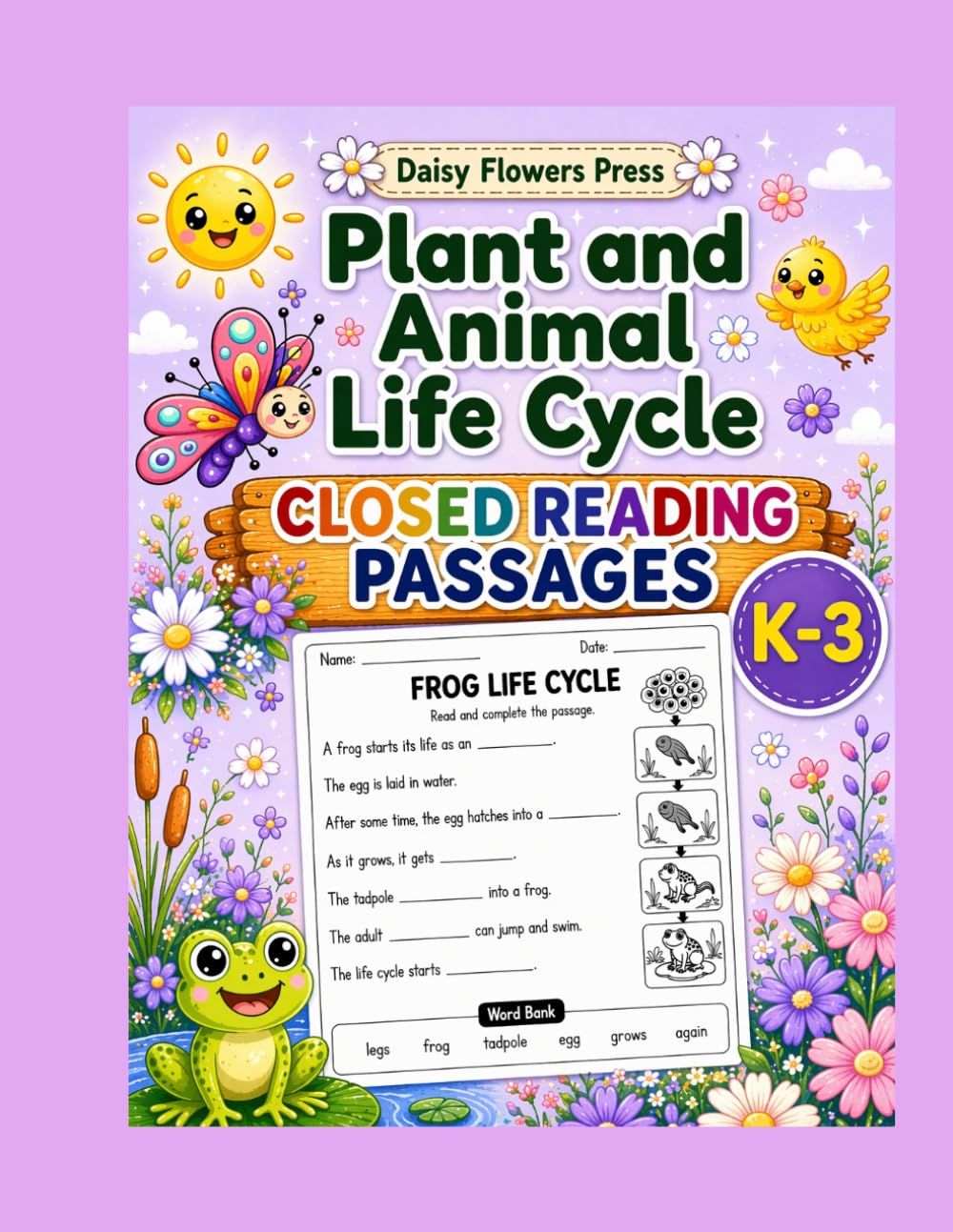 Plant and Animal Life Cycles Closed Reading Passages for Grades K to 3 (Plant and Animal Life Cycles Books for Elementary School)