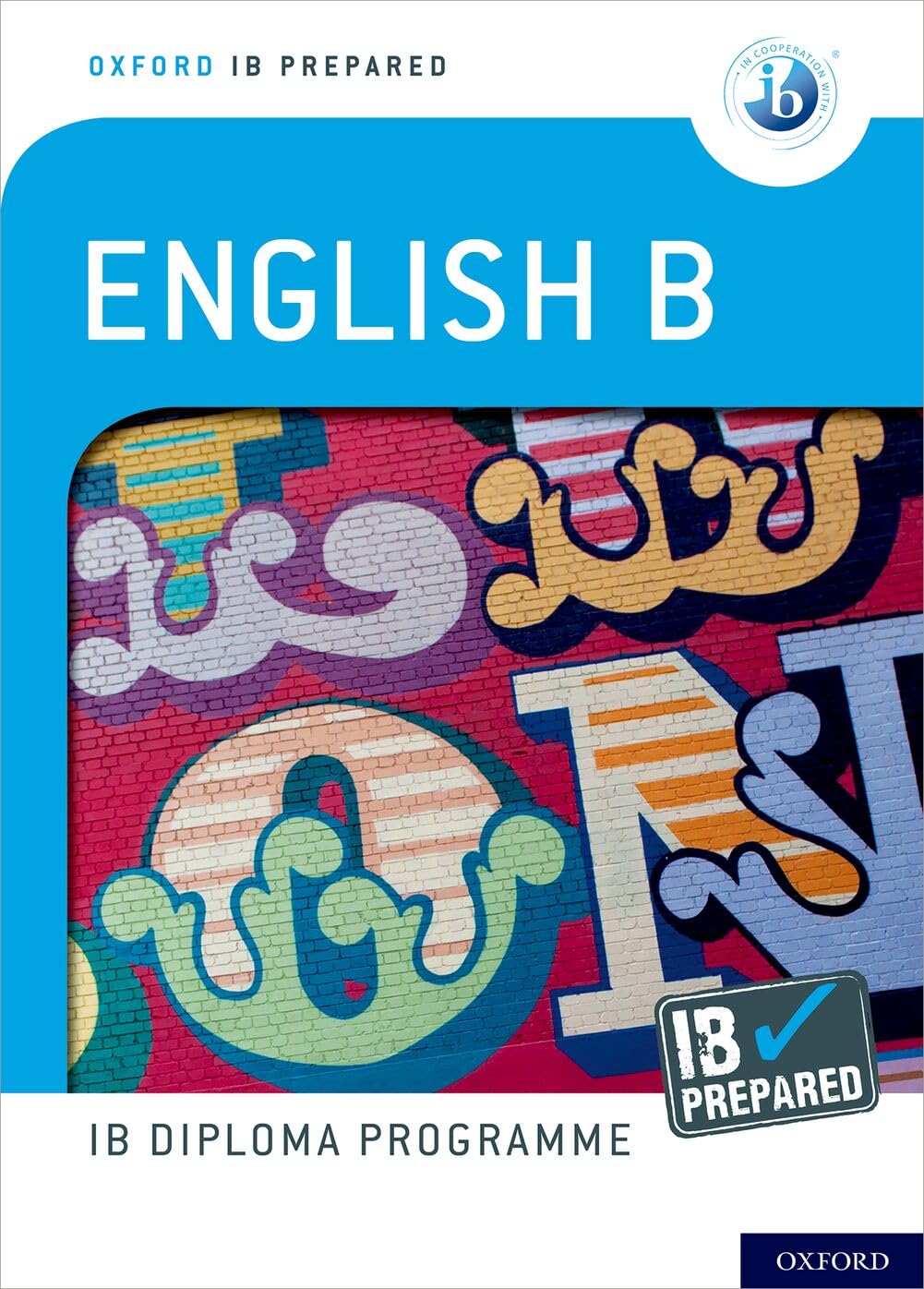 Oxford IB Diploma Programme: IB Prepared: English B.9780198424772 New**