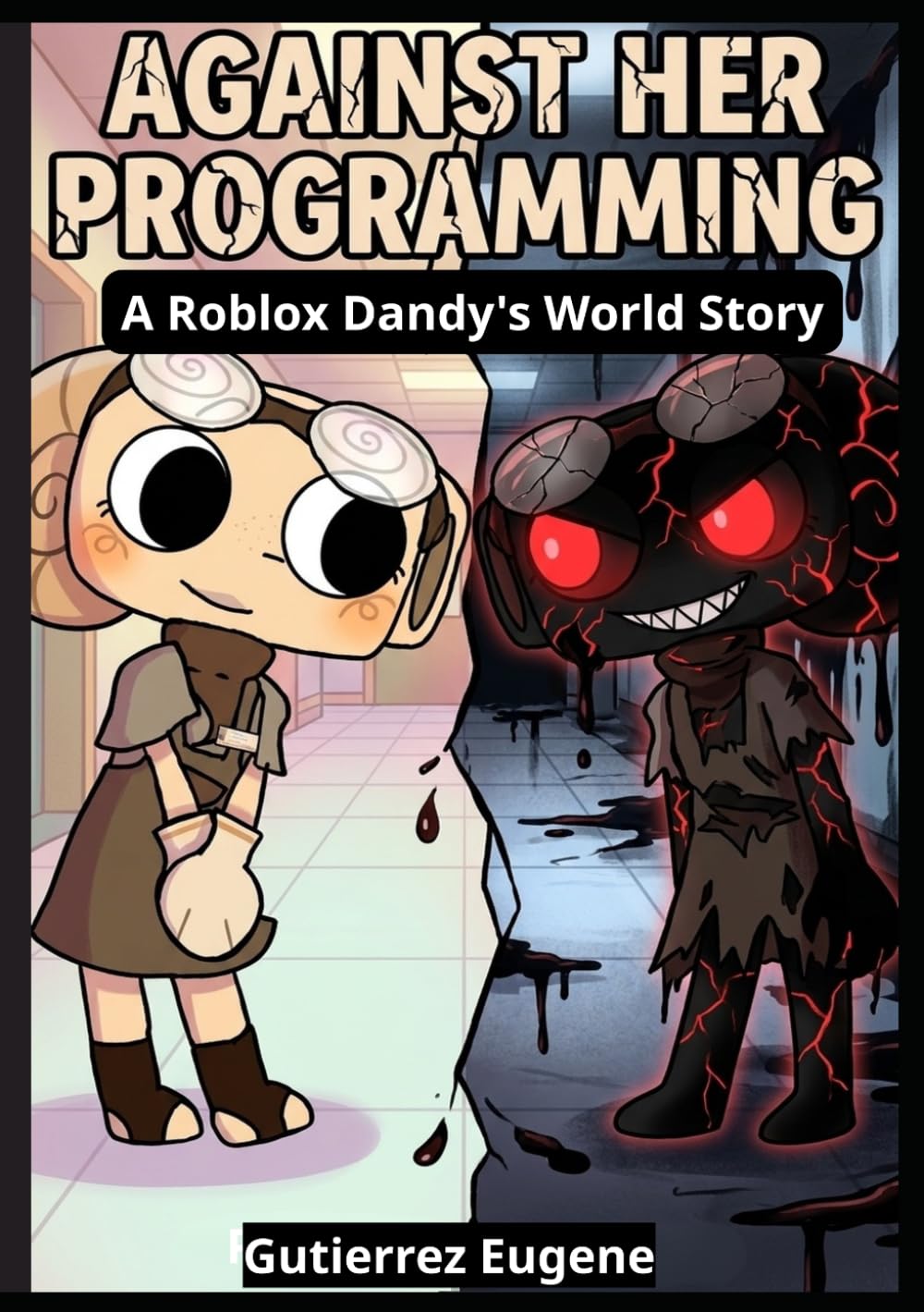 Against Her Programming : A Roblox Across Dandy’s Colorful World