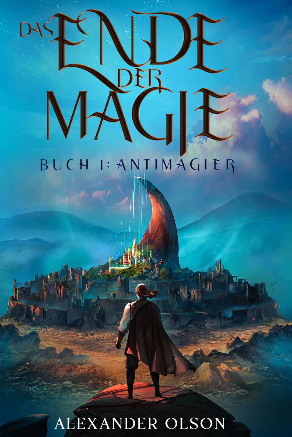 Antimagier: Ein LitRPG-Abenteuer: 1 (Das Ende der Magie)