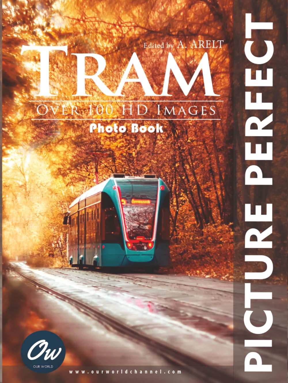 Tram: Picture Perfect Photo Book