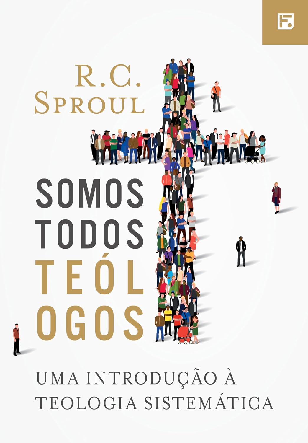 Somos todos teólogos: uma introdução à teologia sistemática